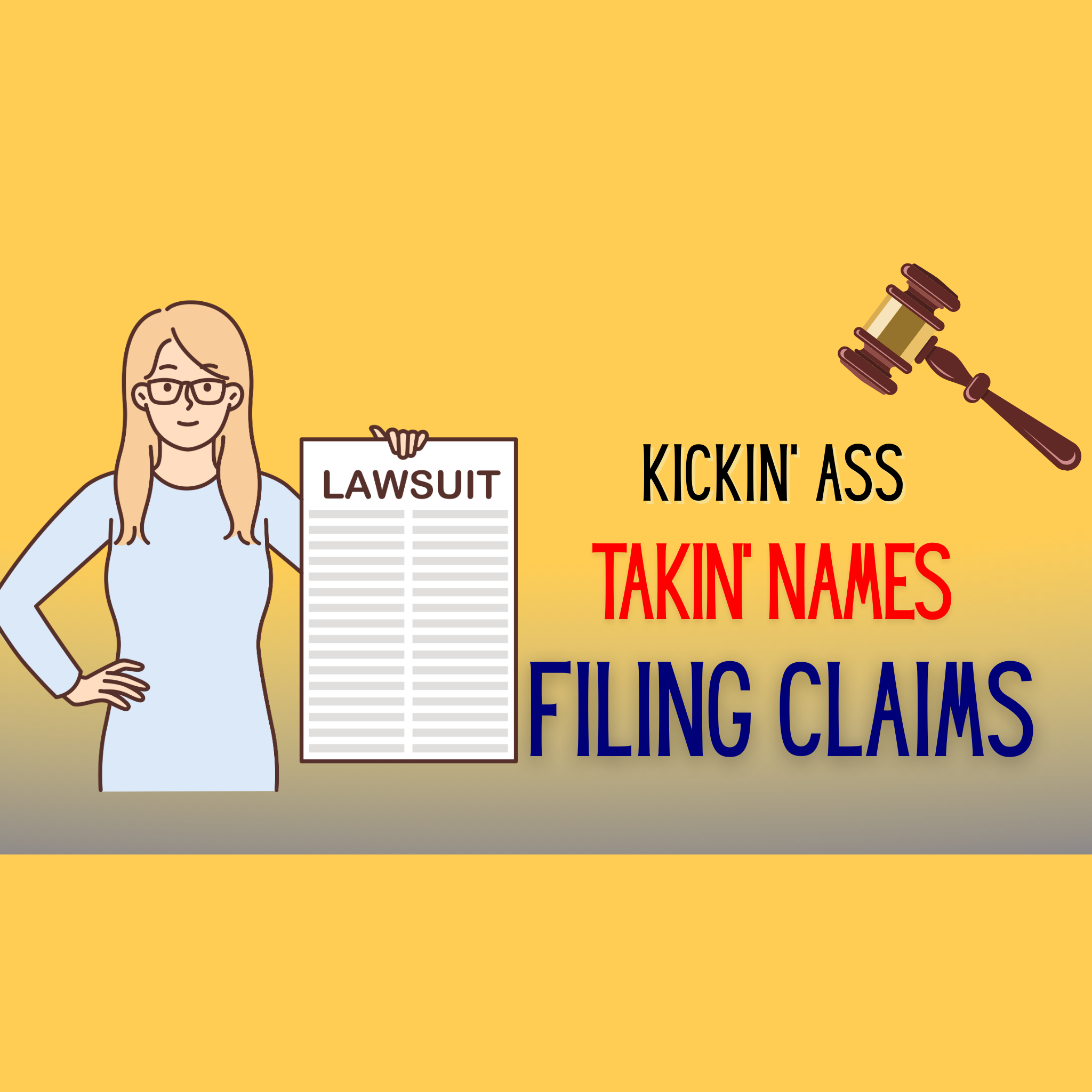 Kickin’ Ass, Takin’ Names, Filing Claims 101