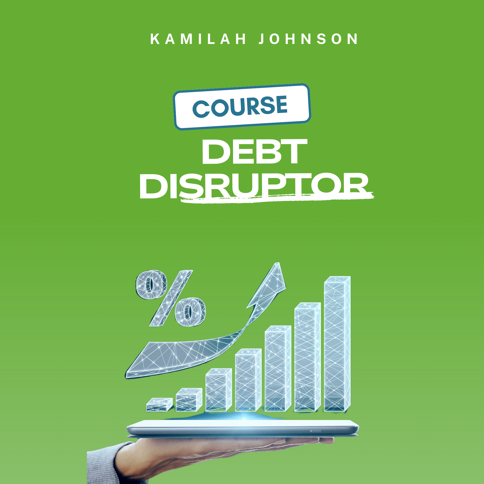 DEBT DISRUPTOR COURSE