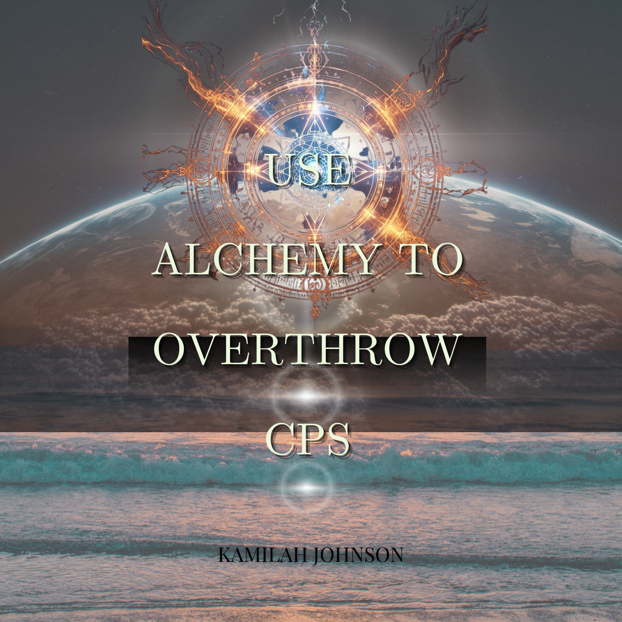 USE ALCHEMY TO OVERTHROW CPS